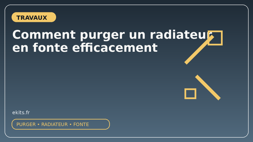 Comment purger un radiateur en fonte efficacement