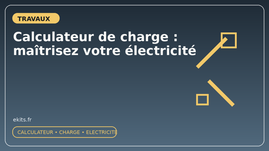 Calculateur de charge : maîtrisez votre électricité