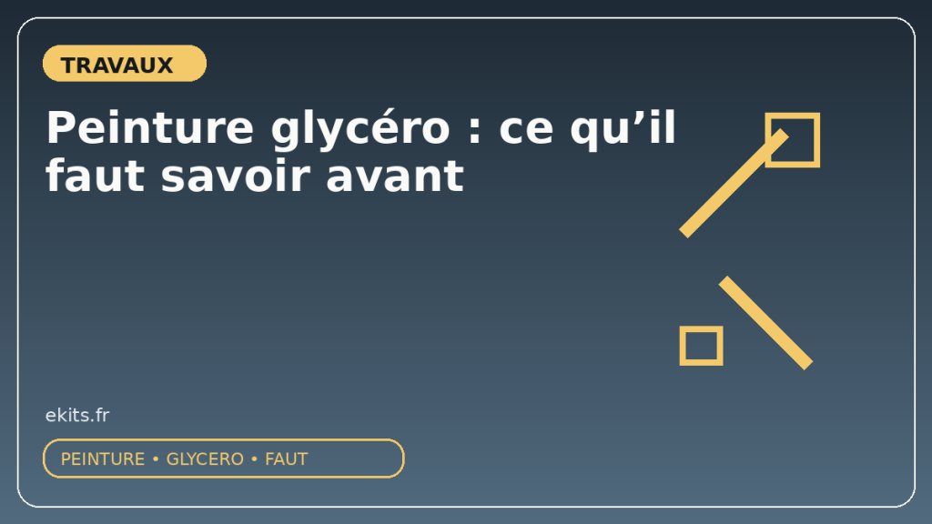 Peinture glycéro : ce qu’il faut savoir avant